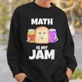 Math Is My Jam Math Lover Graphic Print Sweatshirt Gifts for Him