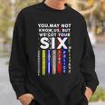 You May Not Know Us But We Got Your 6 Military Police Nurse Sweatshirt Gifts for Him