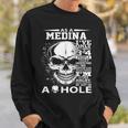 As A Medina I've Only Met About 3 Or 4 People 300L2 It's Thi Sweatshirt Gifts for Him