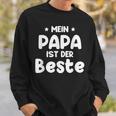 Mein Papa Ist Der Beste S Sweatshirt Geschenke für Ihn