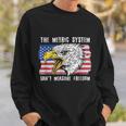 The Metric System Can't Measure Freedom 4Th Of July Sweatshirt Gifts for Him