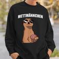 Mettmännchen Mead Buns Hackepeter Mett Sweatshirt Geschenke für Ihn