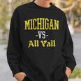 Michigan Vs All Y'all Throwback Vintage Sweatshirt Gifts for Him