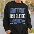 Mir Egal Ich Bleibe Karlsruhe Fan Football Fan Club Sweatshirt Geschenke für Ihn