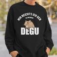 Mir Reichts Ich Geh Zum Degu Ratte Sweatshirt Geschenke für Ihn