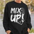 Mix It Up Disc Dj Headphone Music Sound Sweatshirt Gifts for Him