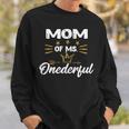 Mom Of MsOnederful Wonderful Fun 1St Birthday Girl Sweatshirt Gifts for Him