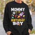 Mommy Of The Birthday Boy Space Bday Party Celebration Sweatshirt Gifts for Him