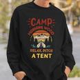 Morning Wood Camp Relax Pitch A Tent Camping Adventure Sweatshirt Gifts for Him