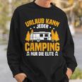 Motorhome Vacation Kann Jeder Camping Die Elite Camper Sweatshirt Geschenke für Ihn