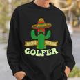 Nacho Average Golfer Golfing Lover Golf Tournament Hobby Sweatshirt Gifts for Him
