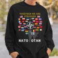 Nato Otan With Finland And Sweden Together We Are Stronger Sweatshirt Gifts for Him