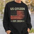 New Us Citizen Est 2024 American Immigrant Citizenship Sweatshirt Gifts for Him
