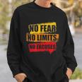 No Fear No Limits No Excuses Sweatshirt Gifts for Him