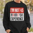 No Tengo 45 Tengo 18 Con 27 Años De Experiencia Camisa de entrenamiento Regalos para él