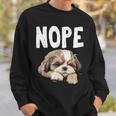 Nope Lazy Dog Shih Tzu Sweatshirt Gifts for Him