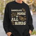 Normalize Minds Of All Kinds Neurodiversity Autism Awareness Sweatshirt Gifts for Him