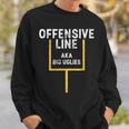 Offensive Lineman Ol Big Nasty Football Sweatshirt Gifts for Him