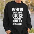 Most OffensiveFor Introverts I Hate Sweatshirt Gifts for Him