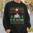 Oh What Fun It Is To Ride Motorcycle Ugly Christmas Sweatshirt Gifts for Him