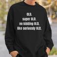 Old 40Th 50Th 60Th 70Th 80Th Birthday Father's Day Sweatshirt Gifts for Him