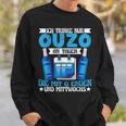 Ouzo Drink Only An Tagen Die Mit G Enden Und Wednesday Sweatshirt Geschenke für Ihn