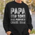 Papa & Sohn Das Perfekte Chaos Teamatertag Männertagater Sweatshirt Geschenke für Ihn