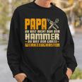 Papa Bist Der Whole Werkzeugkasten Father's Day Sweatshirt Geschenke für Ihn