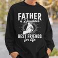 Papa Tochter Beste Freunde Zum Leben Papa Tochter Beste Freunde Fürs Sweatshirt Geschenke für Ihn