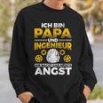 Papa Und Ingenieur Nichts Macht Angst Father Engineer Sweatshirt Geschenke für Ihn