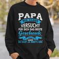 Papa Wir Habenersucht Das Beste Geschenk Für Papa Papa Papaater Sweatshirt Geschenke für Ihn