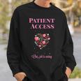 Patient Access Week Hearts And Flowers Sweatshirt Gifts for Him