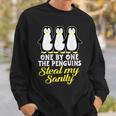 Penguin One By One The Penguins Steal My Sanity Sweatshirt Gifts for Him