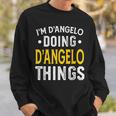 Personalized First Name I'm D'angelo Doing D'angelo Things Sweatshirt Gifts for Him