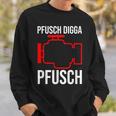 Pfusch Digga Pfusch Pfuscher Mkl Engine Control Light Sweatshirt Geschenke für Ihn