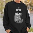 The Pipes Are Calling And I Must Go Pipe Organ Sweatshirt Gifts for Him