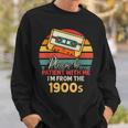Please Be Patient With Me I'm From The 1900S Cool Dad Sweatshirt Gifts for Him