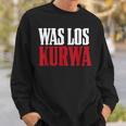 Polska Polish Saying Was Los Kurwa Sweatshirt Geschenke für Ihn