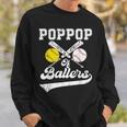 Poppop Of Ballers Softball Baseball Player Father's Day Sweatshirt Gifts for Him