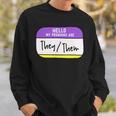 My Pronouns Are They Them Gender Nonbinary Pride Lgbt Sweatshirt Gifts for Him