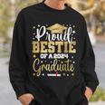 Proud Bestie Of A 2024 Graduate Class Graduation Best Friend Sweatshirt Gifts for Him