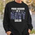 Proud Husband Of A Navy Sailor Veteran Day Sweatshirt Gifts for Him