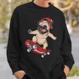 Pug Skateboard Dog Puppy Skater Skateboarding Sweatshirt Gifts for Him