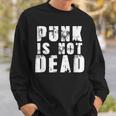 Punk Is Not Dead Punkrock Rock Rocker Sweatshirt Geschenke für Ihn