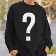 Question Mark Symbol Punctuation Mark Sweatshirt Gifts for Him