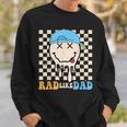 Rad Like Dad Hippie Face Check Dad Son Daughter Father's Day Sweatshirt Gifts for Him
