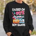 Raised On 90S Boy Bands Cassette Tape Retro Sweatshirt Gifts for Him