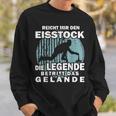 Reicht Mir Den Eisstock Protection Sweatshirt Geschenke für Ihn