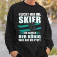 Reicht Mir Die Skier Ihr Jester Skier Sweatshirt Geschenke für Ihn
