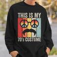 Retro This Is My 70S Costume 70 Styles 1970S Vintage Hippie Sweatshirt Gifts for Him